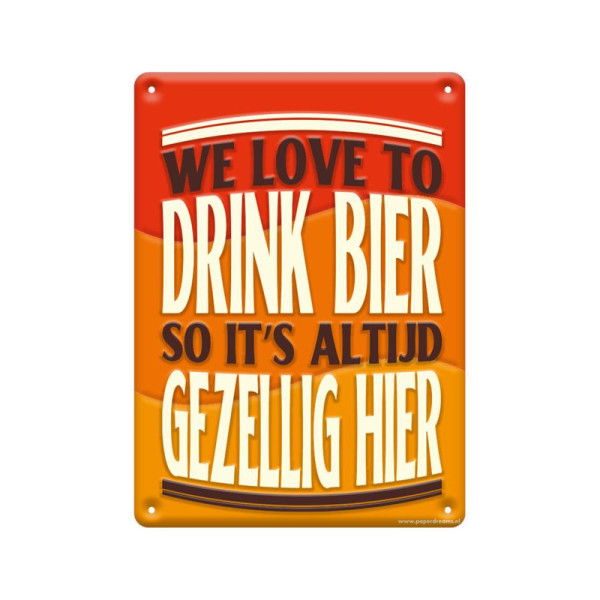 Tekstbord metaal - We love to drink bier